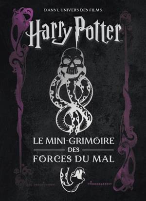Livre - Harry Potter Mini-Grimoire des Forces du Mal