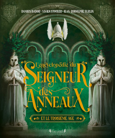 Le Seigneur des Anneaux - L’Encyclopédie (Édition Française)